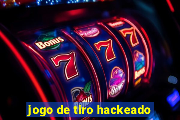 jogo de tiro hackeado